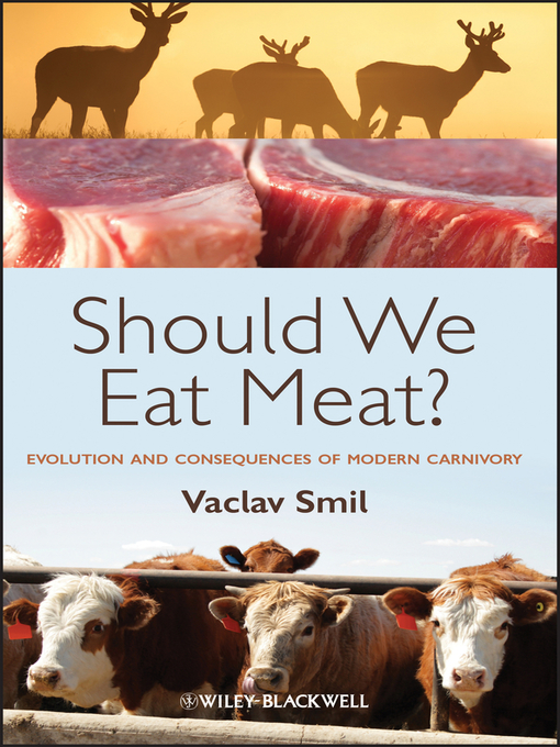 Title details for Should We Eat Meat Evolution and Consequences of Modern Carnivory by Vaclav Smil - Available